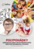Obrázek POLYPOHÁDKY aneb Realizujeme s dětmi předškolního věku polytechnickou výchovu
