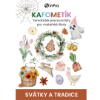 Obrázek KAFOMETÍK – SVÁTKY A TRADICE známé i neznámé